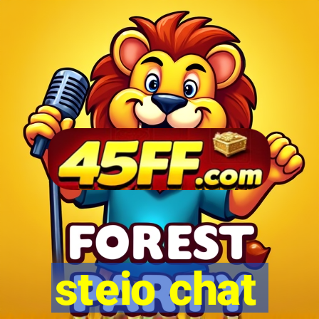 steio chat